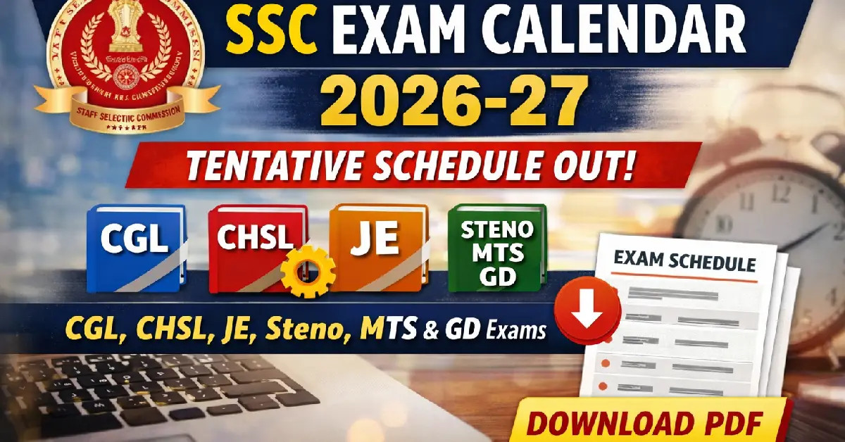 SSC Exam Calendar 2026–27 Released