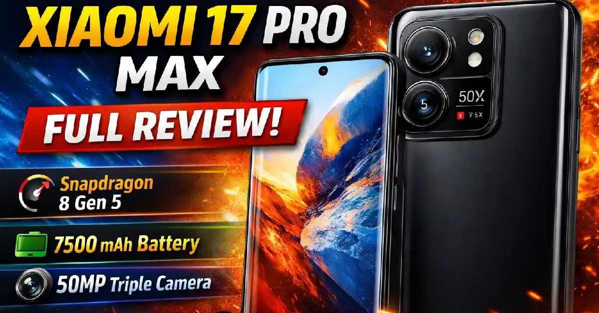 Xiaomi 17 Pro Max